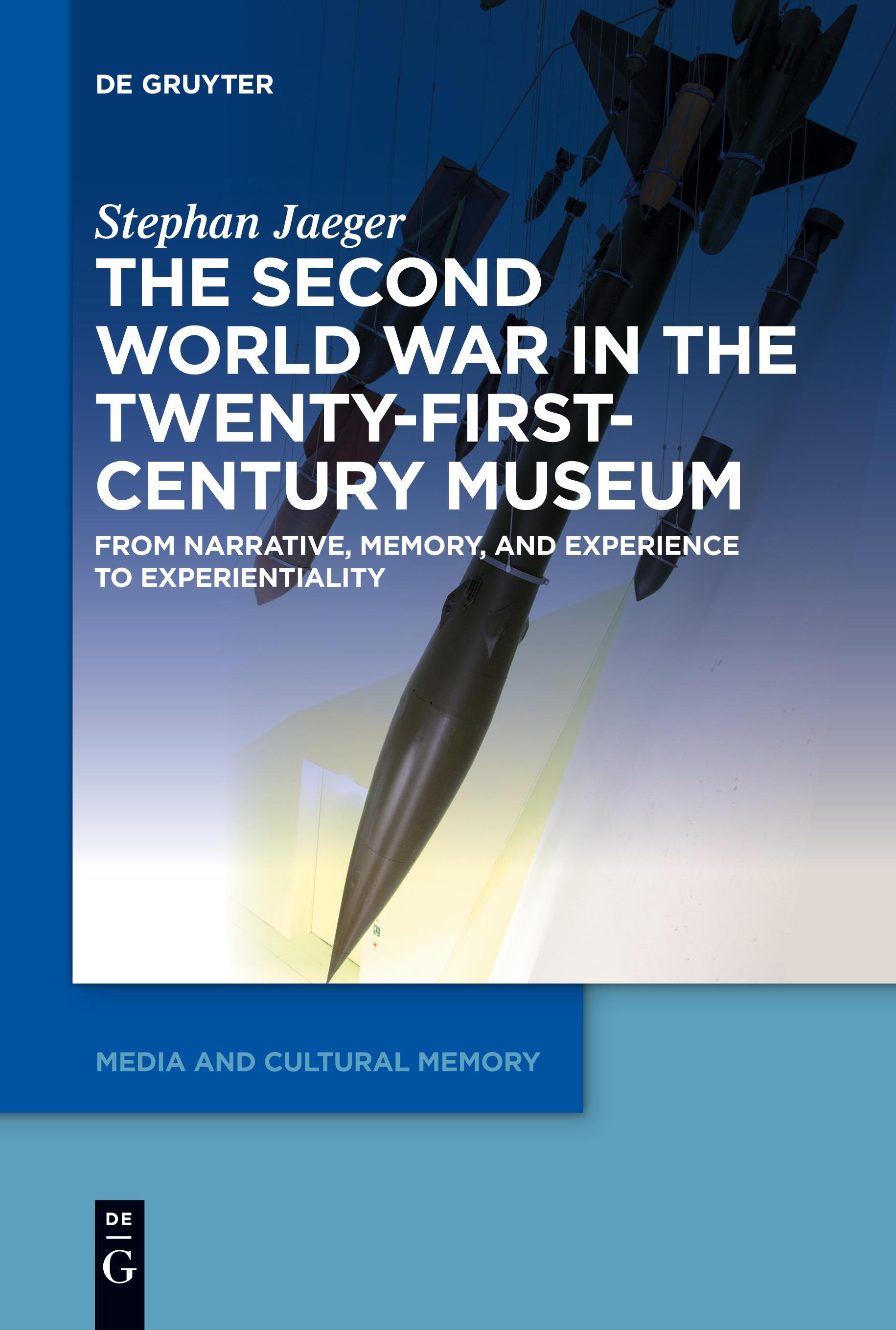 Vorderes Coverbild The Second World War in the Twenty-First-Century Museum