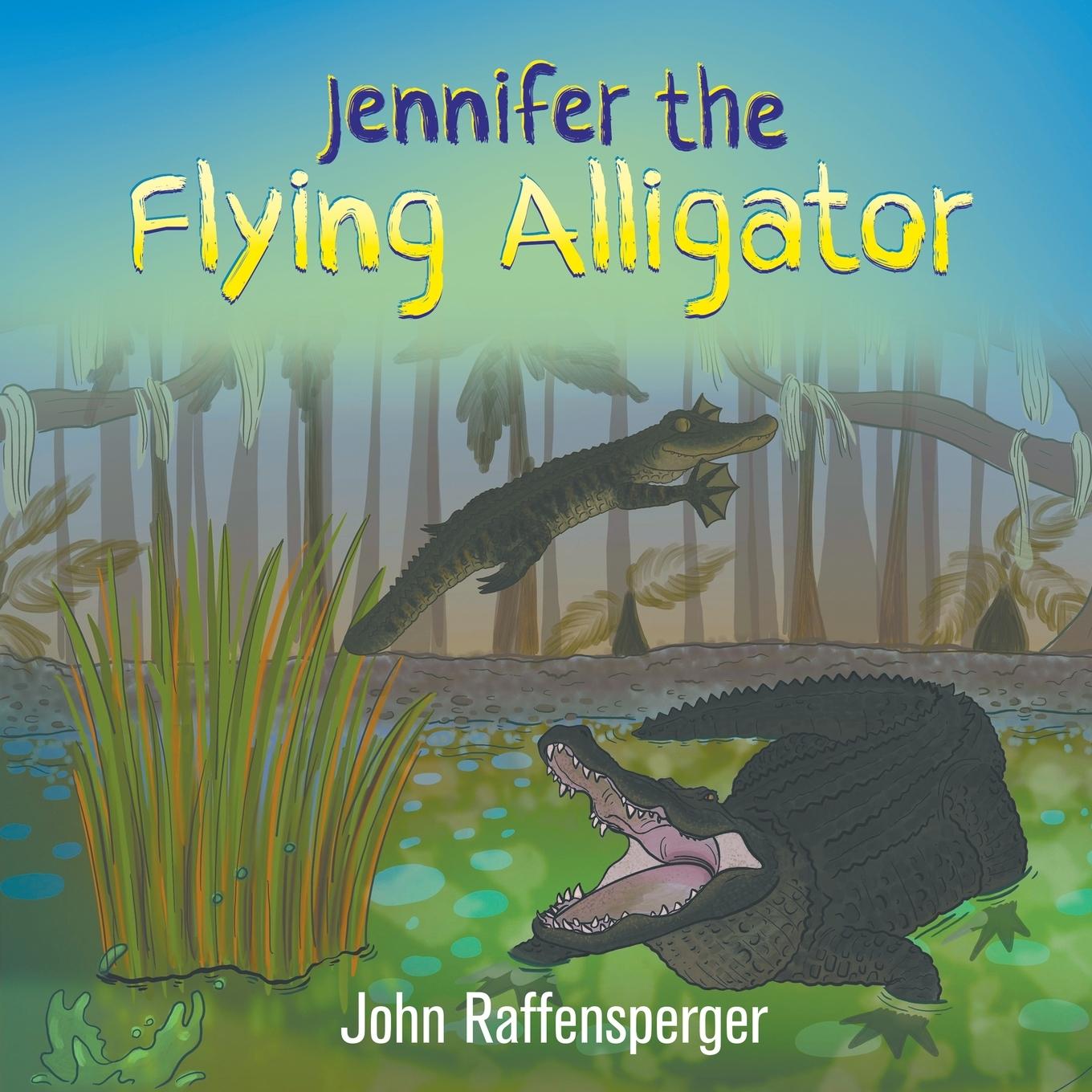Vorderes Coverbild Jennifer the Flying Alligator