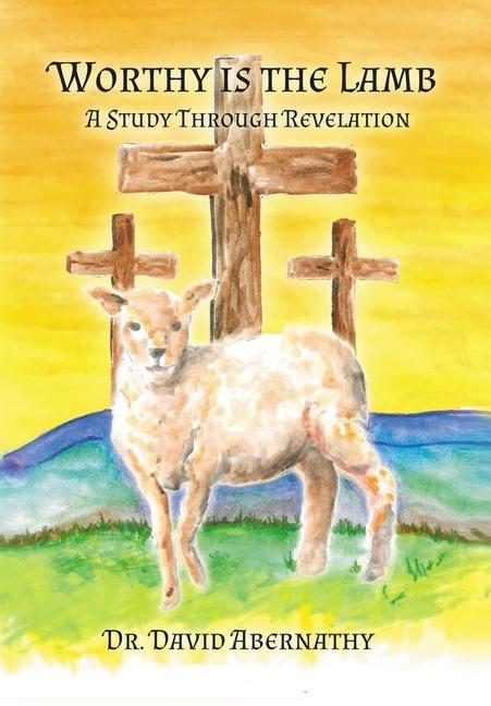 Vorderes Coverbild Worthy is the Lamb