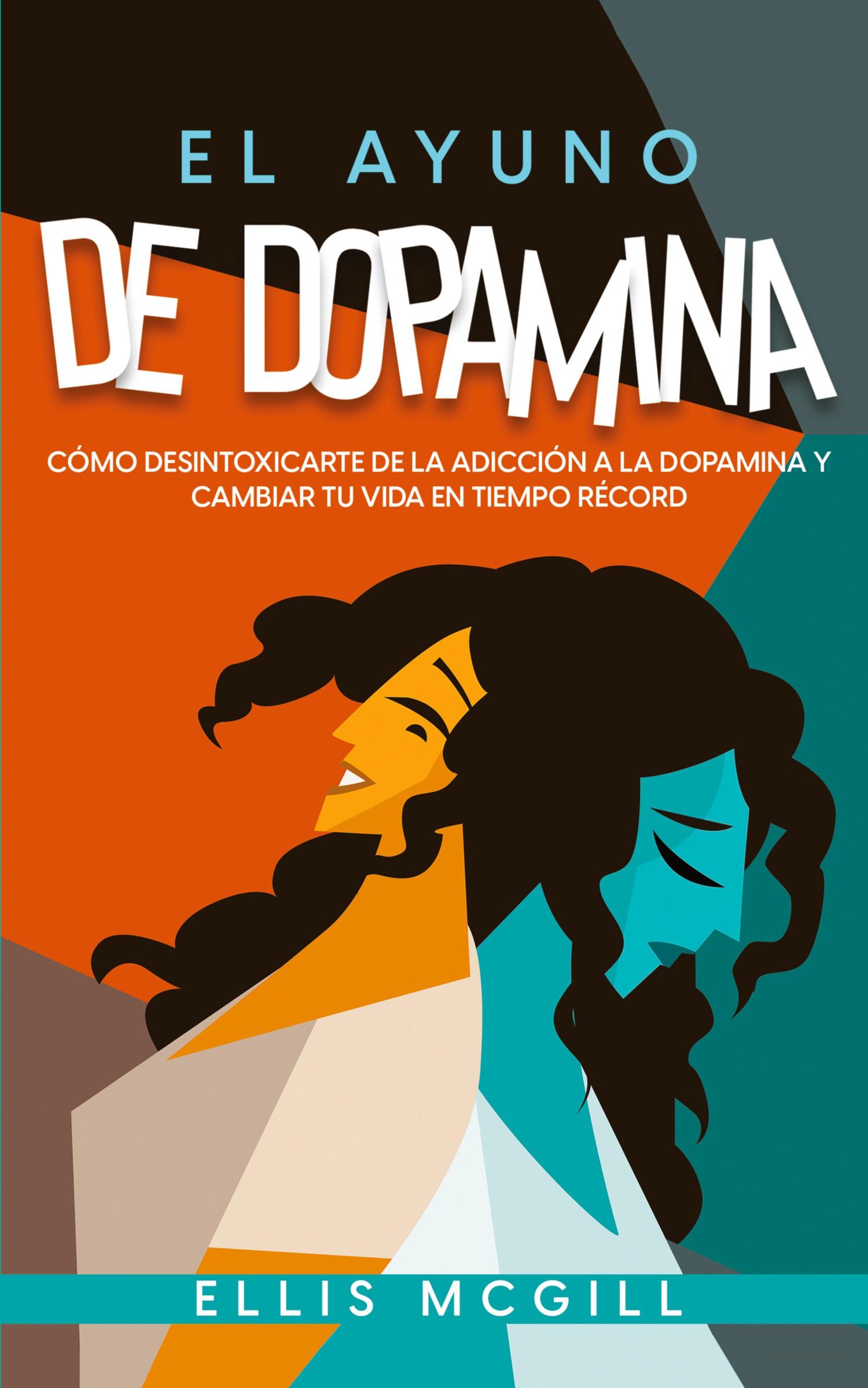 Vorderes Coverbild El Ayuno de Dopamina