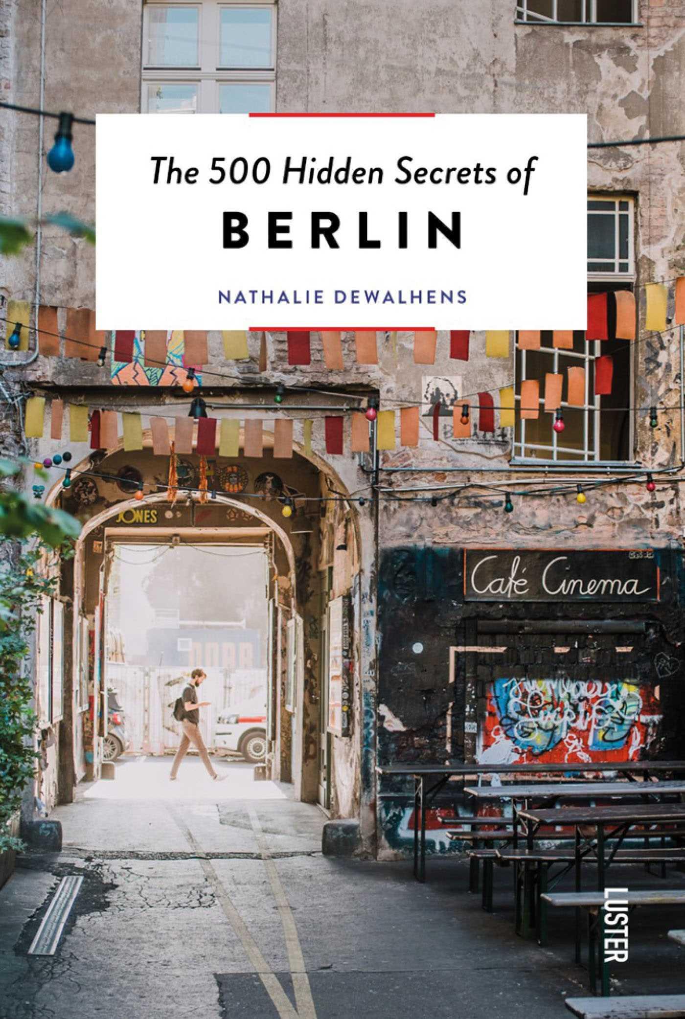 Vorderes Coverbild The 500 Hidden Secrets of Berlin