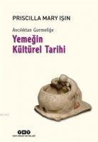 Vorderes Coverbild Avciliktan Gurmelige - Yemegin Kültürel Tarihi