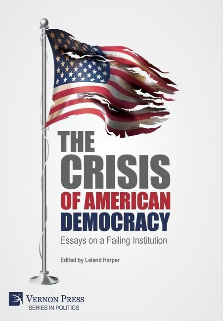 Vorderes Coverbild The Crisis of American Democracy