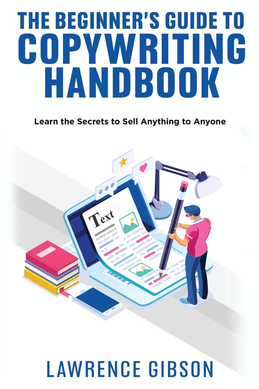 Vorderes Coverbild THE BEGINNER'S GUIDE TO COPYWRITING MASTERY HANDBOOK
