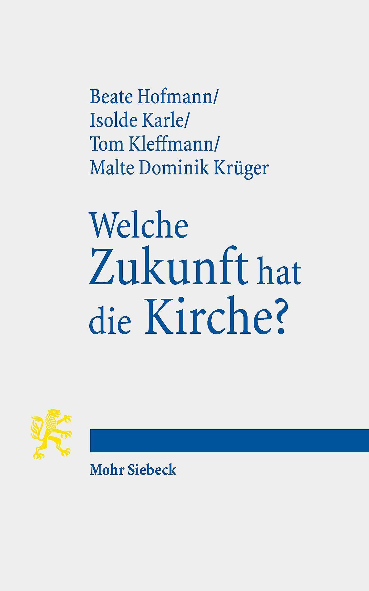 Vorderes Coverbild Welche Zukunft hat die Kirche?