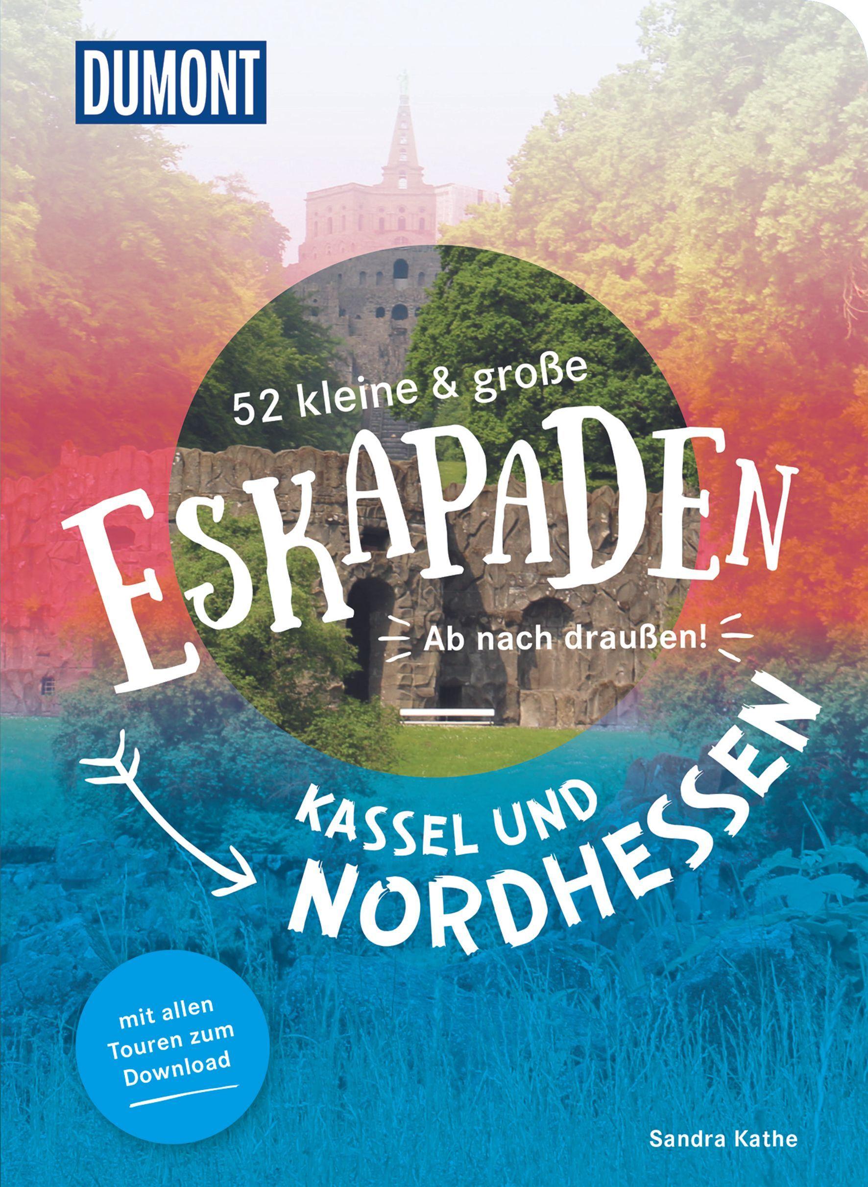 Vorderes Coverbild 52 kleine & große Eskapaden Kassel und Nordhessen