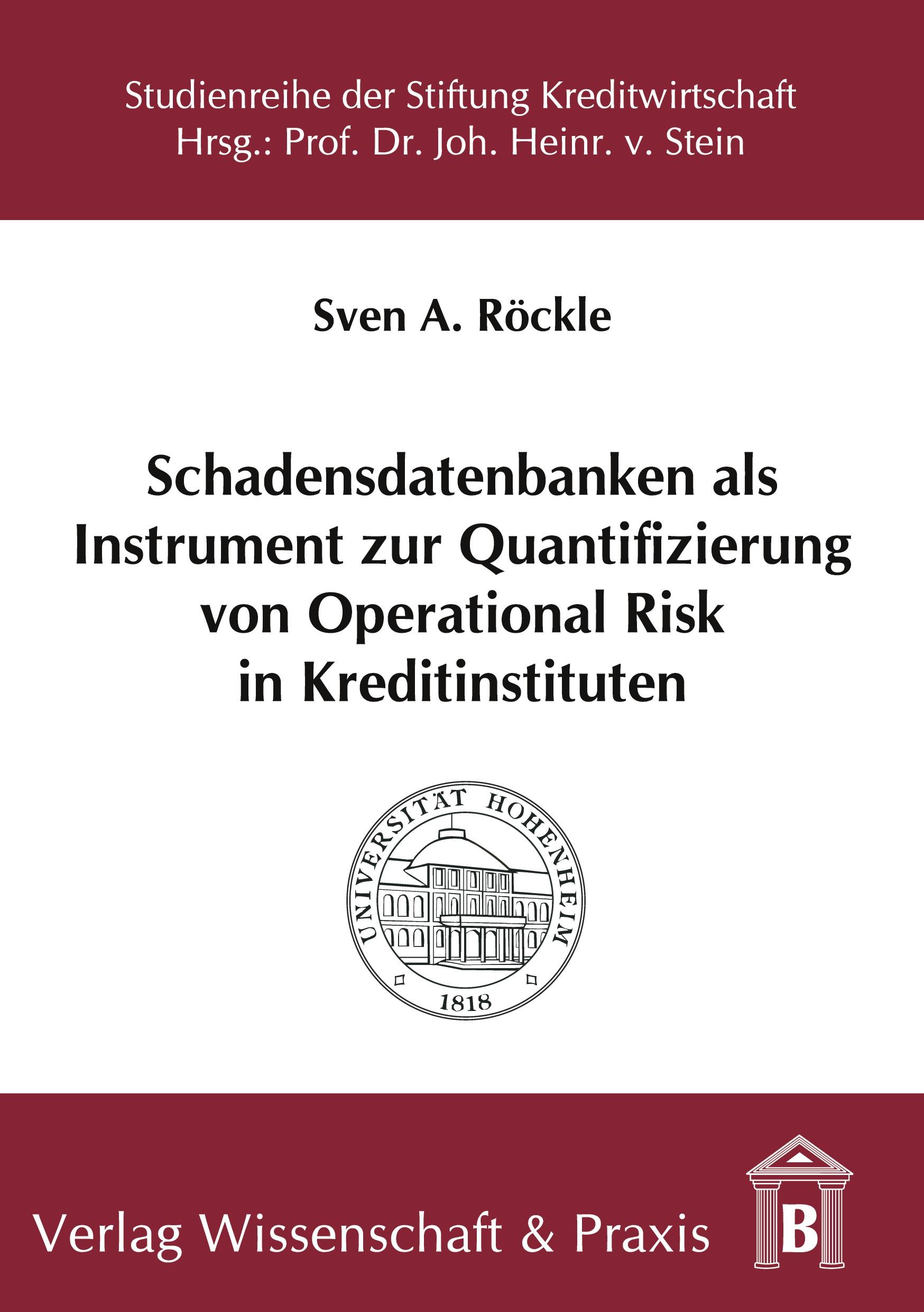 Vorderes Coverbild Schadensdatenbanken als Instrument zur Quantifizierung von Operational Risk in Kreditinstituten.