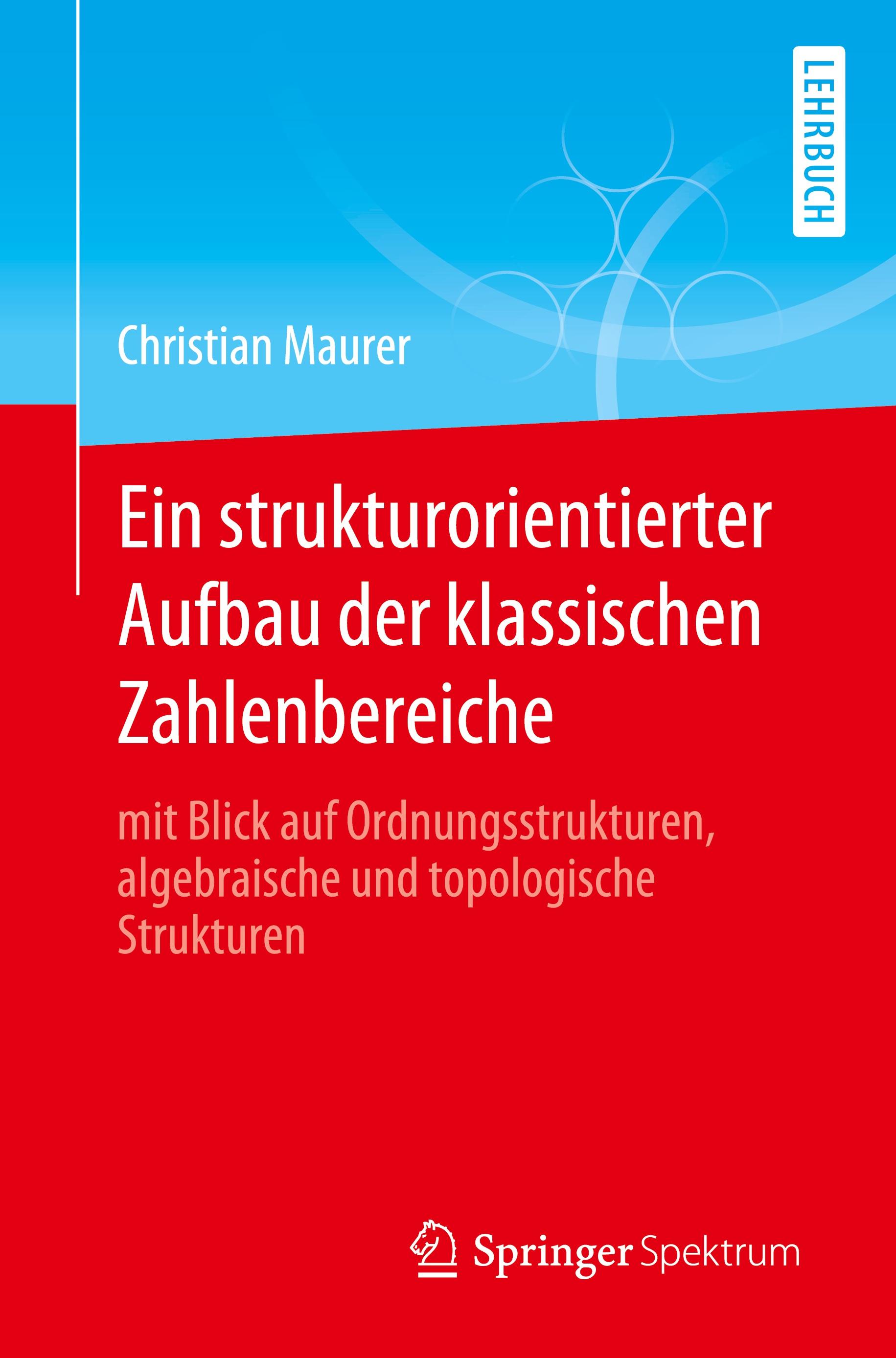 Vorderes Coverbild Ein strukturorientierter Aufbau der klassischen Zahlenbereiche
