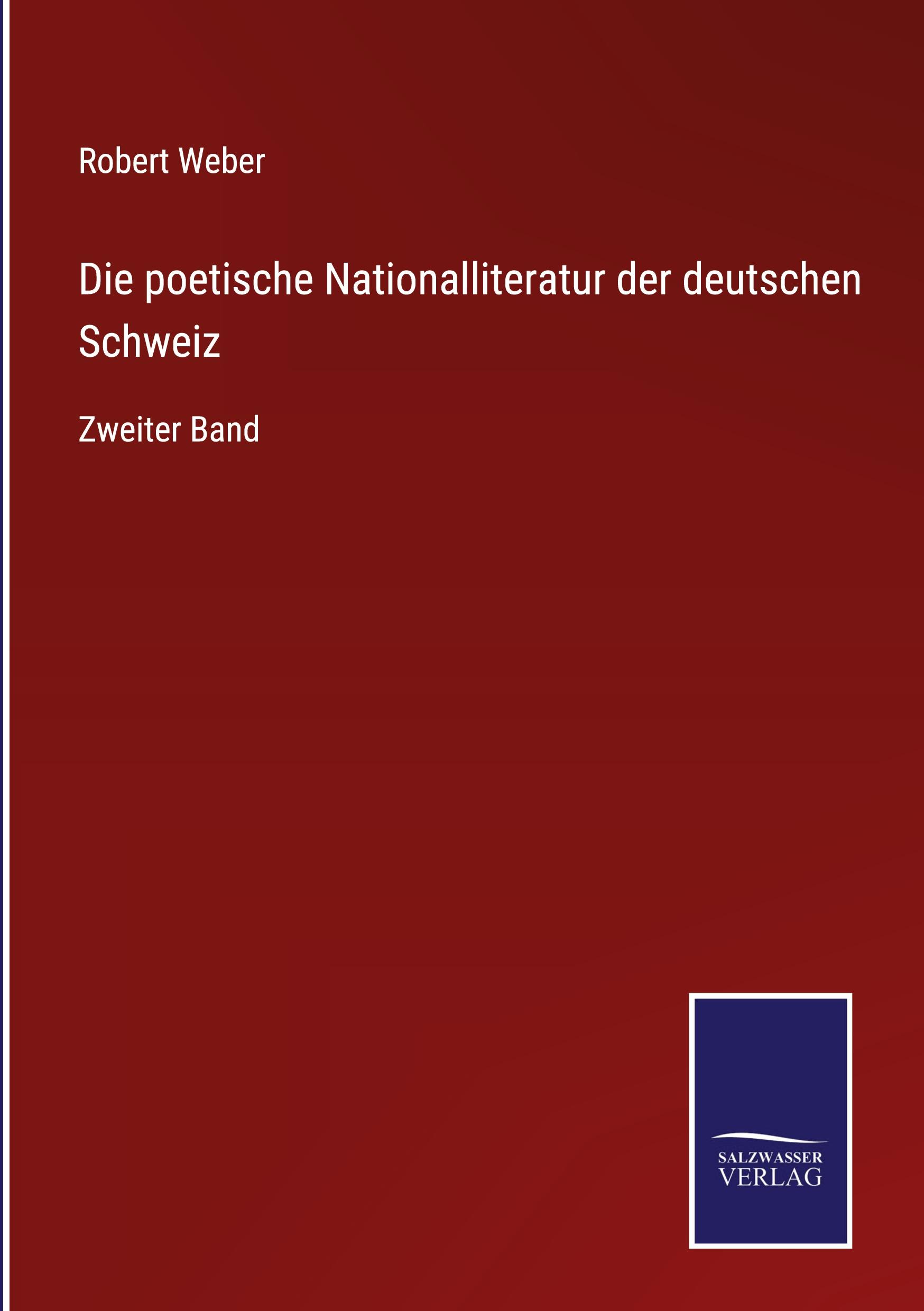 Vorderes Coverbild Die poetische Nationalliteratur der deutschen Schweiz