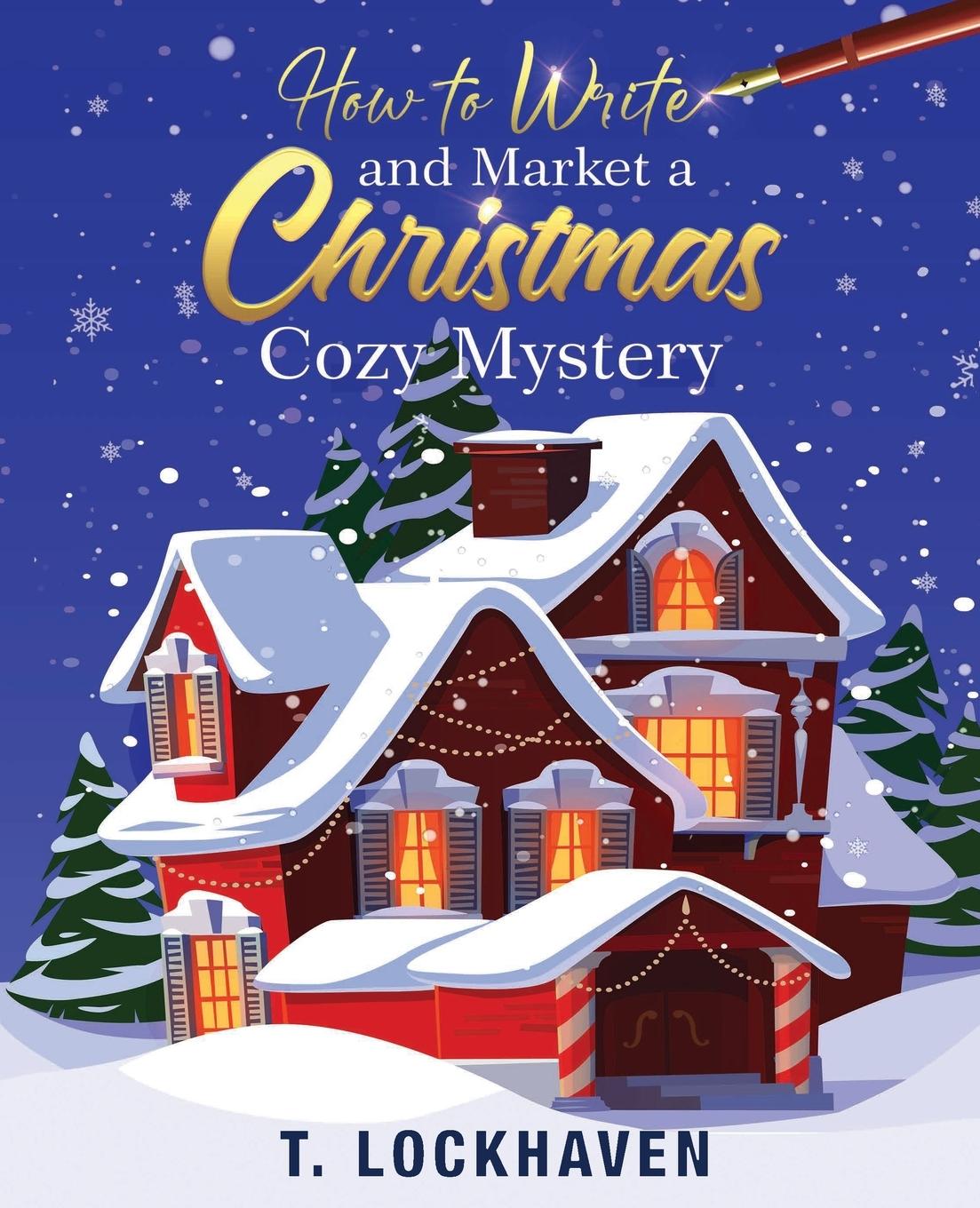 Vorderes Coverbild How to Write and Market a Christmas Cozy Mystery