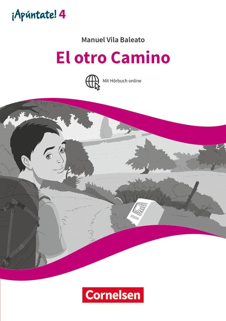 Vorderes Coverbild ¡Apúntate! - 2. Fremdsprache - Band 4 - El otro camino