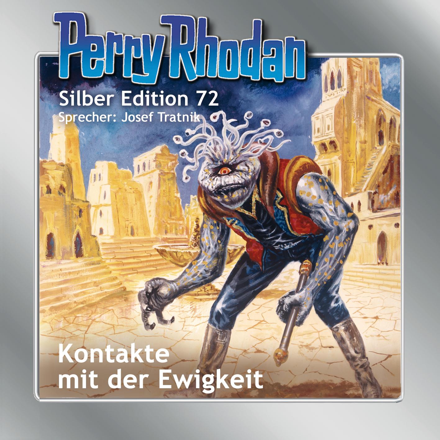 Vorderes Coverbild Perry Rhodan Silber Edition 72: Kontakte mit der Ewigkeit