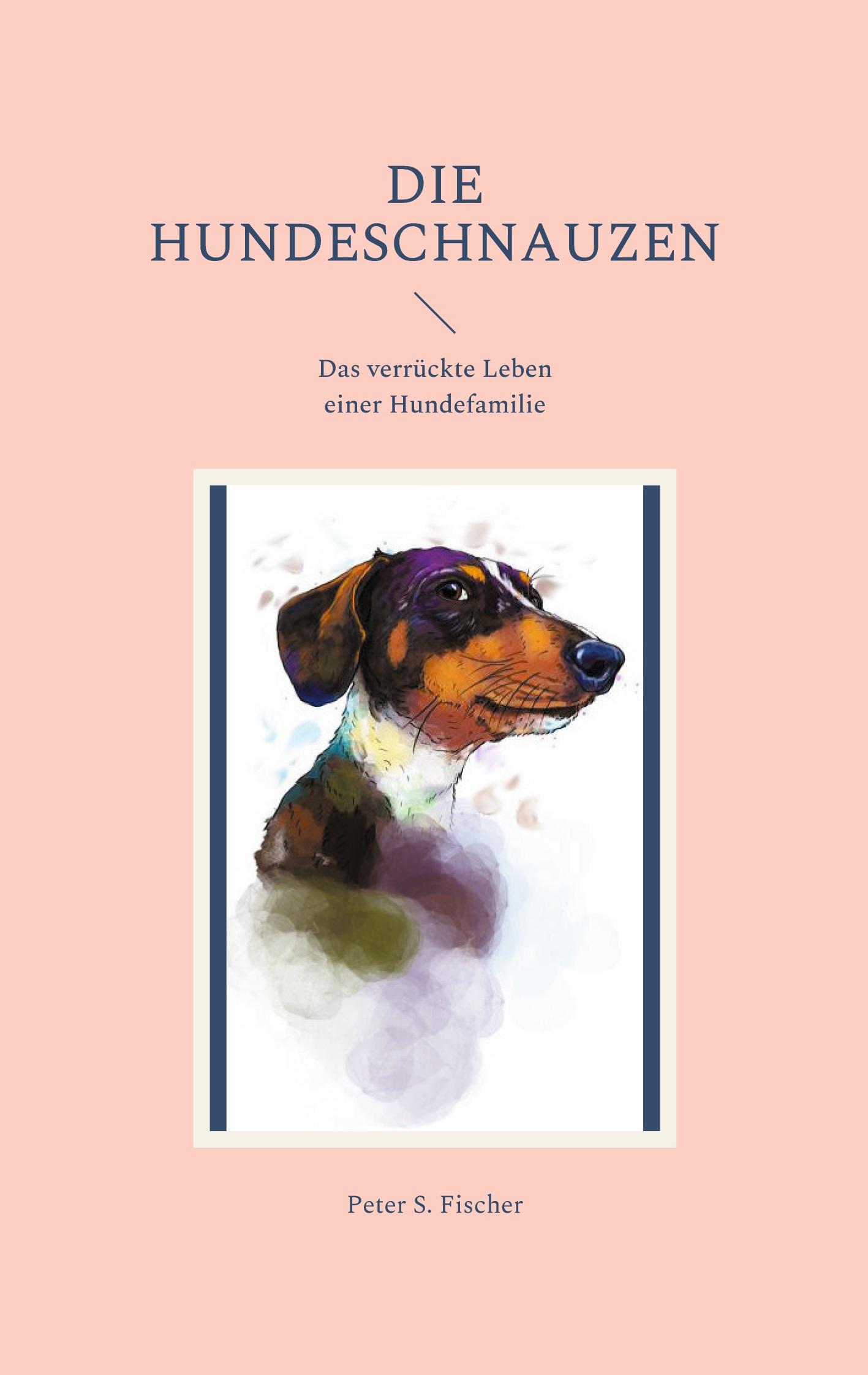 Vorderes Coverbild Die Hundeschnauzen