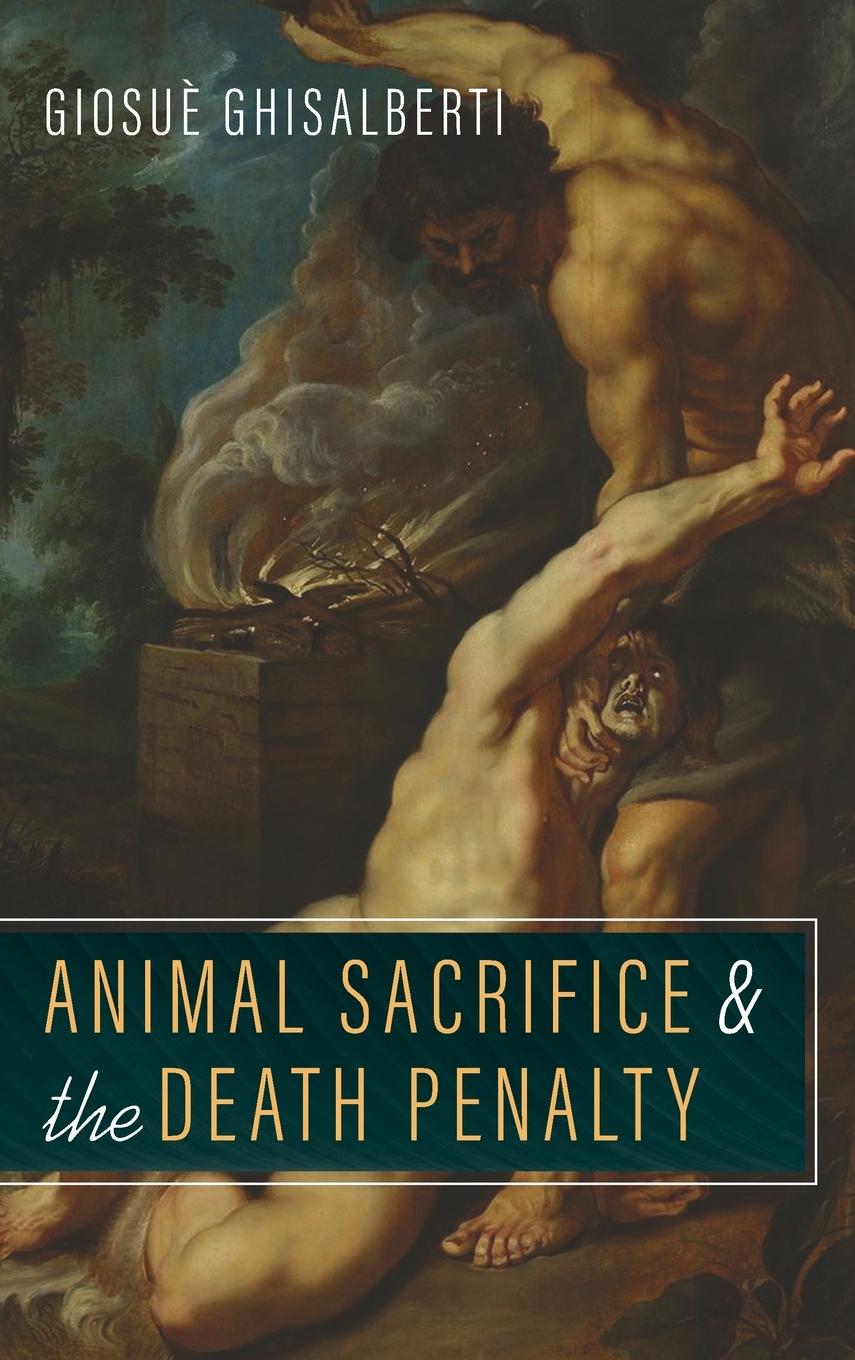 Vorderes Coverbild Animal Sacrifice and the Death Penalty