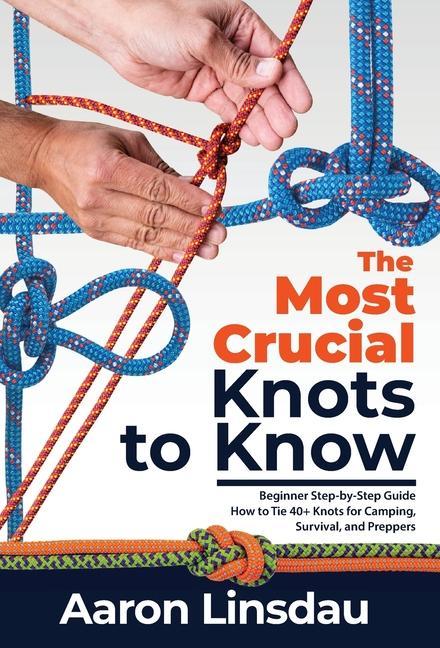 Vorderes Coverbild The Most Crucial Knots to Know