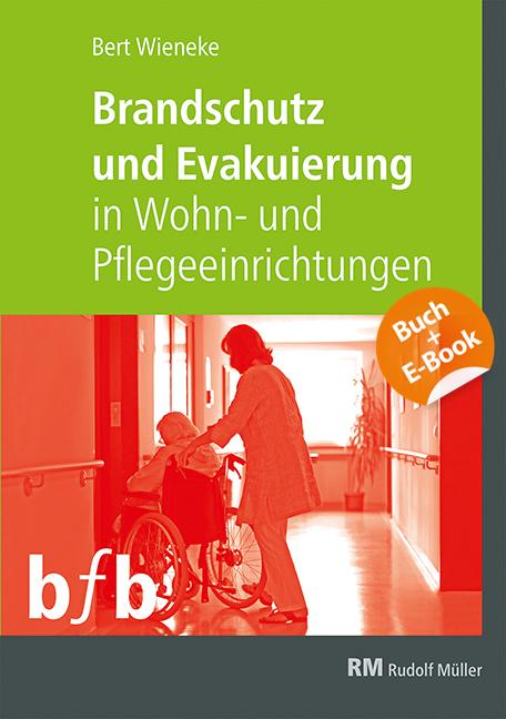 Vorderes Coverbild Brandschutz und Evakuierung in Wohn- und Pflegeeinrichtungen - mit E-Book (PDF)