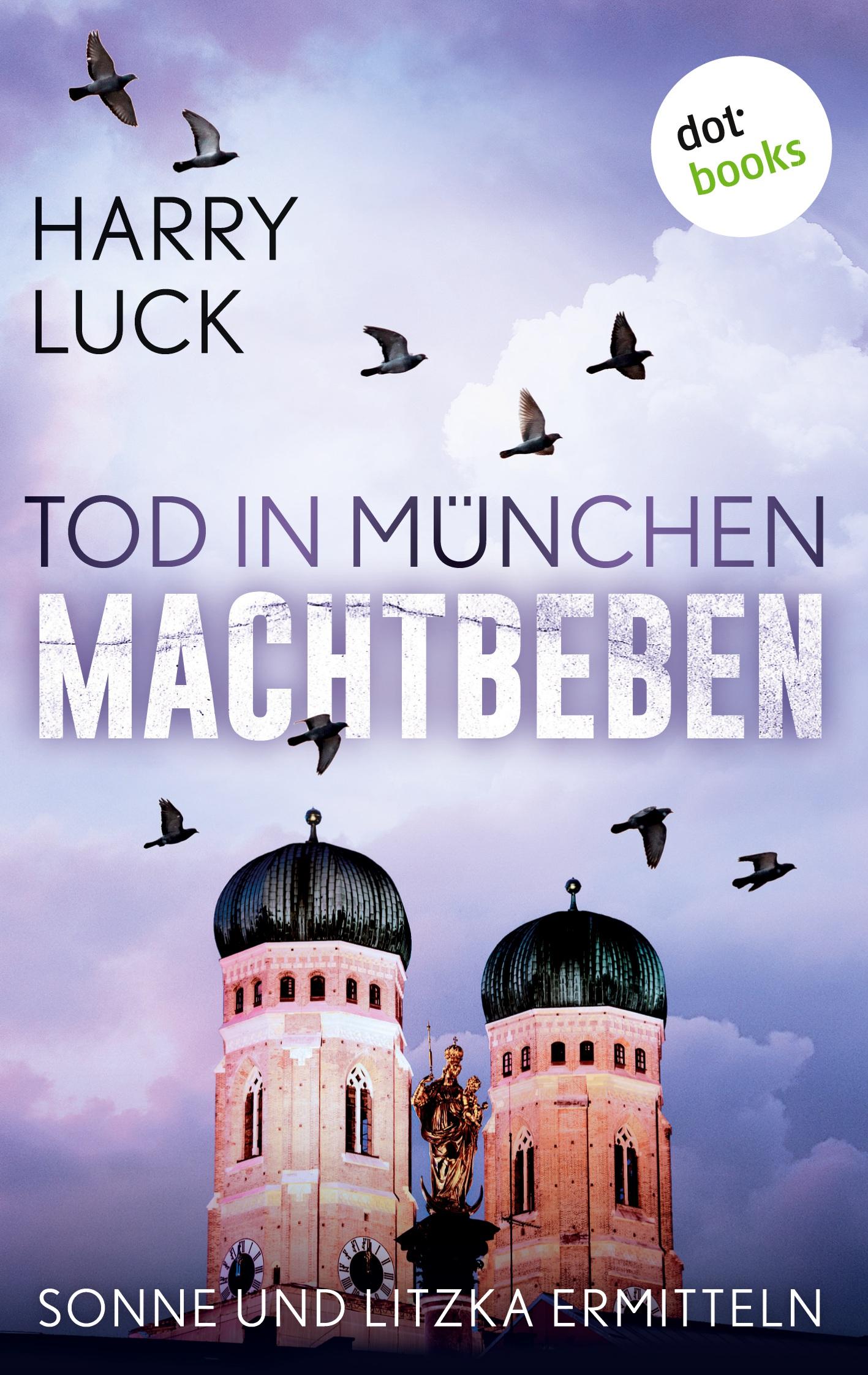 Vorderes Coverbild Tod in München - Machtbeben: Der vierte Fall für Sonne und Litzka