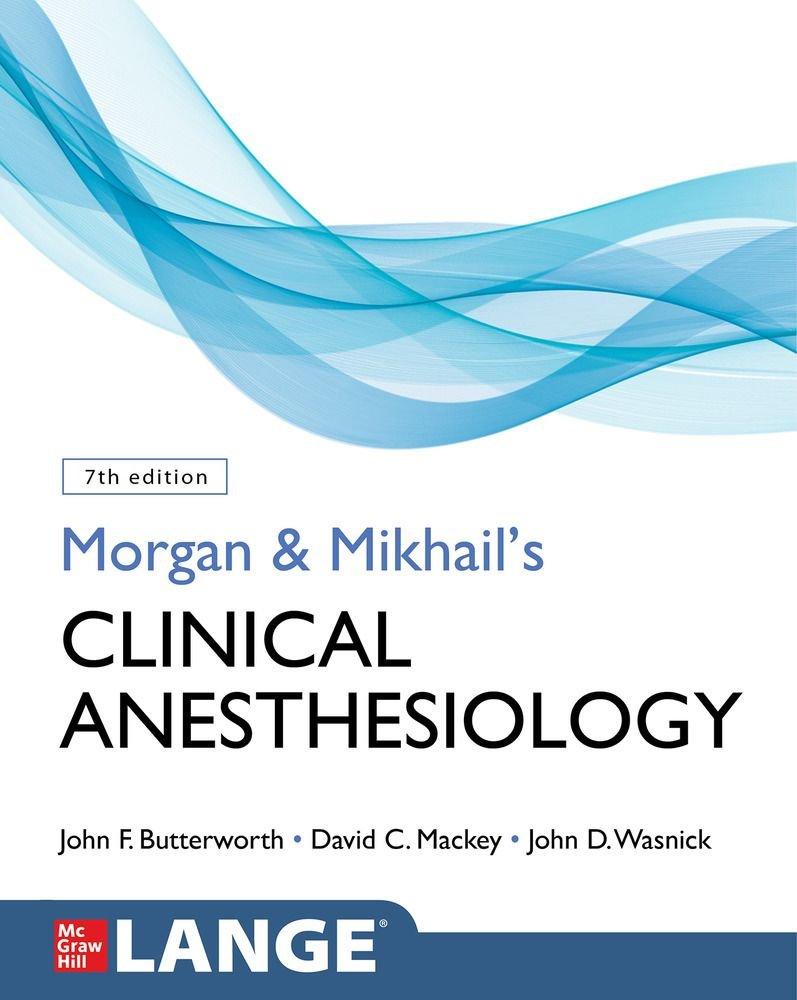 Vorderes Coverbild Morgan and Mikhail's Clinical Anesthesiology, Seventh Edition
