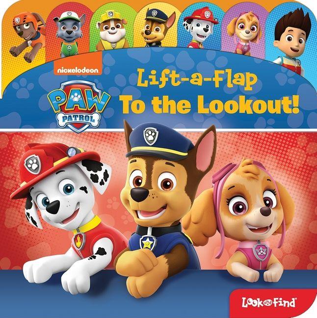 Vorderes Coverbild Nickelodeon Paw Patrol: To the Lookout! Lift-A-Flap Look and Find