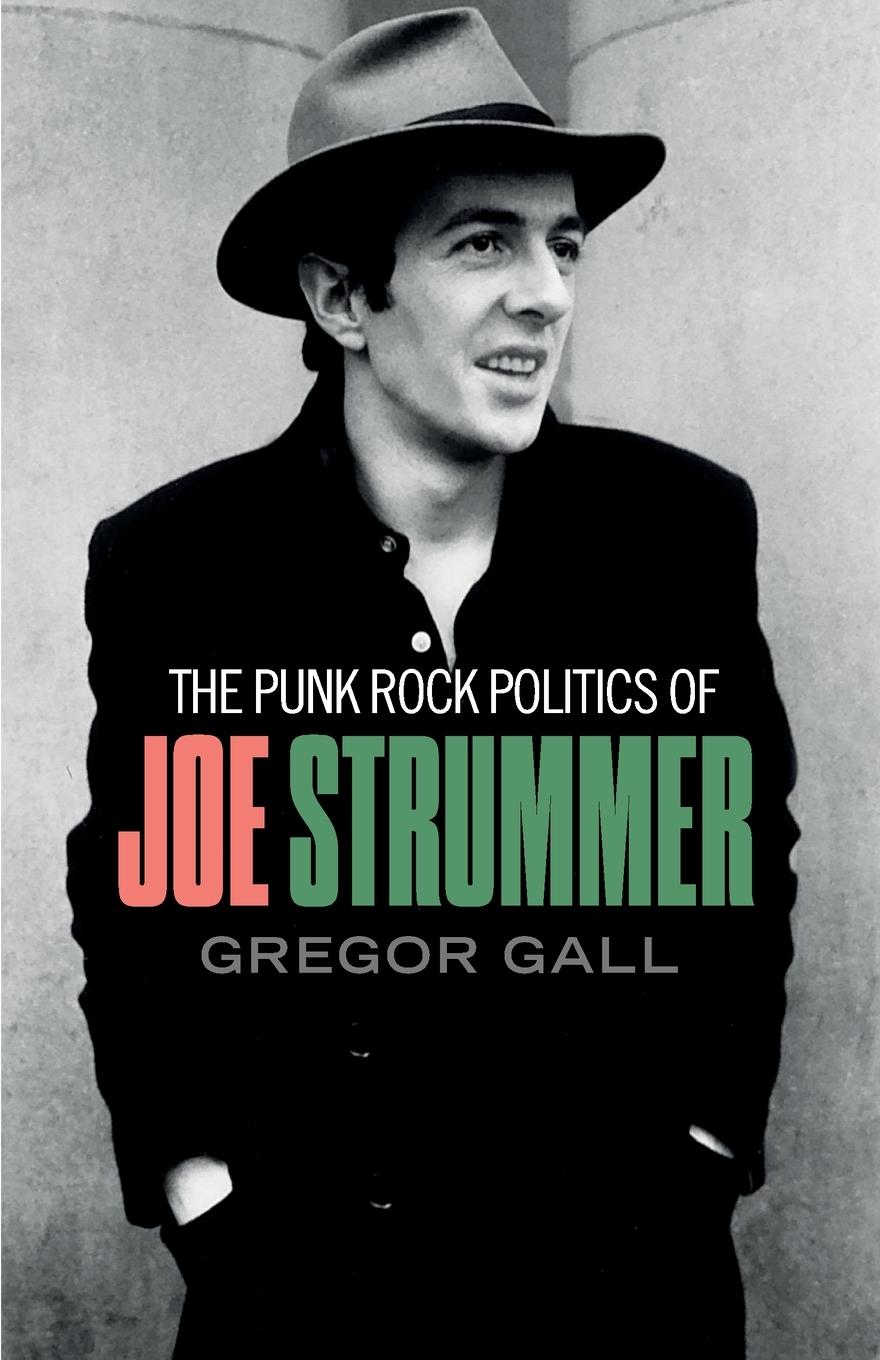 Vorderes Coverbild The punk rock politics of Joe Strummer
