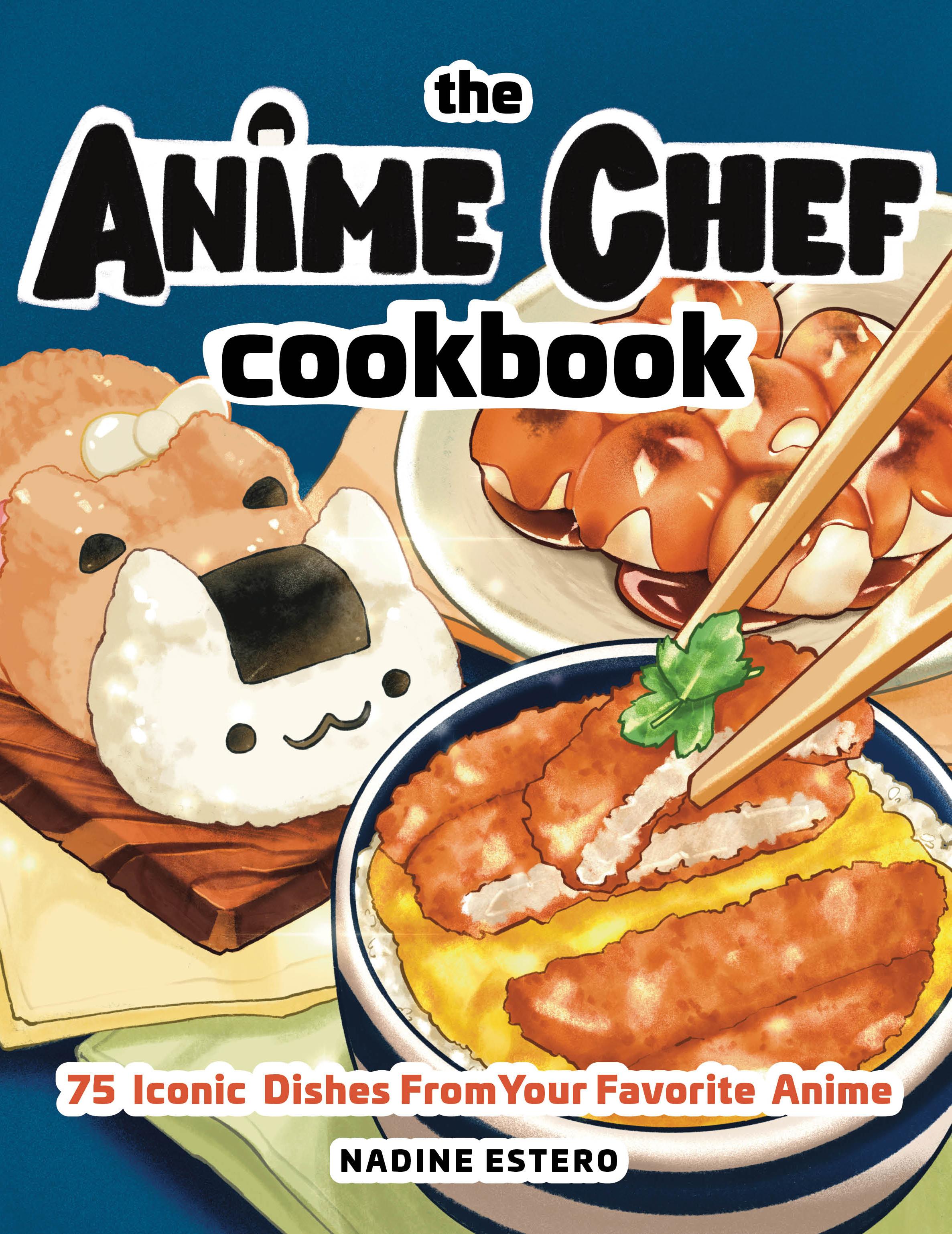 Vorderes Coverbild The Anime Chef Cookbook
