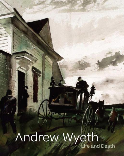 Vorderes Coverbild Andrew Wyeth: Life and Death