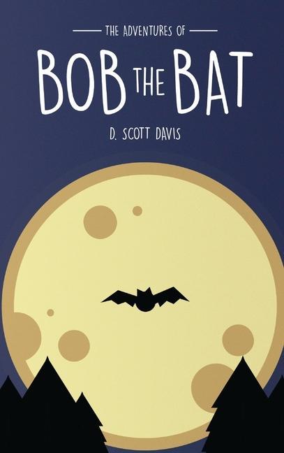 Vorderes Coverbild The Adventures Of Bob The Bat