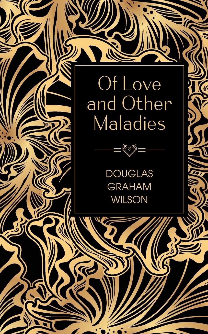 Vorderes Coverbild Of Love and  Other Maladies