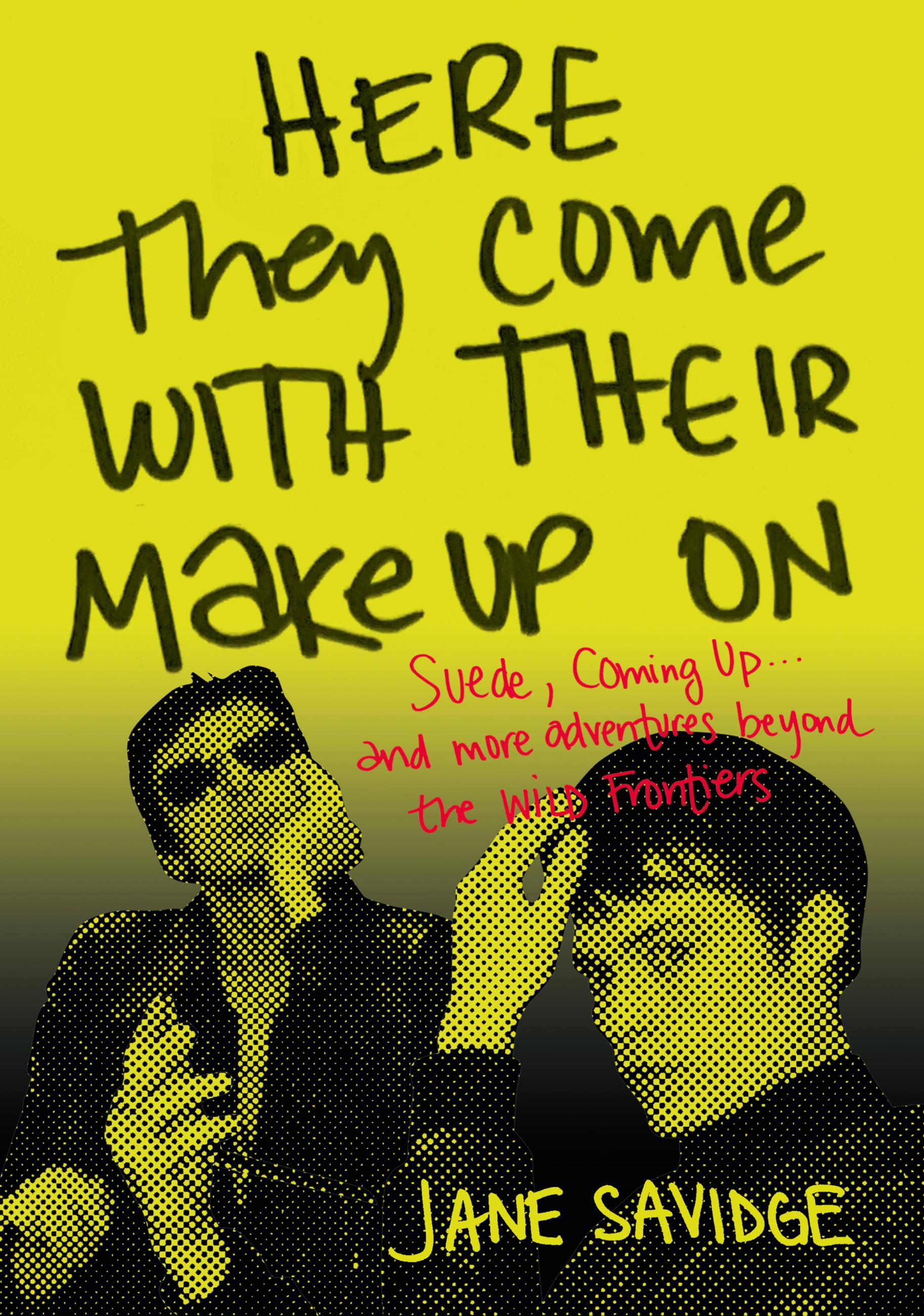 Vorderes Coverbild Here They Come with Their Makeup on
