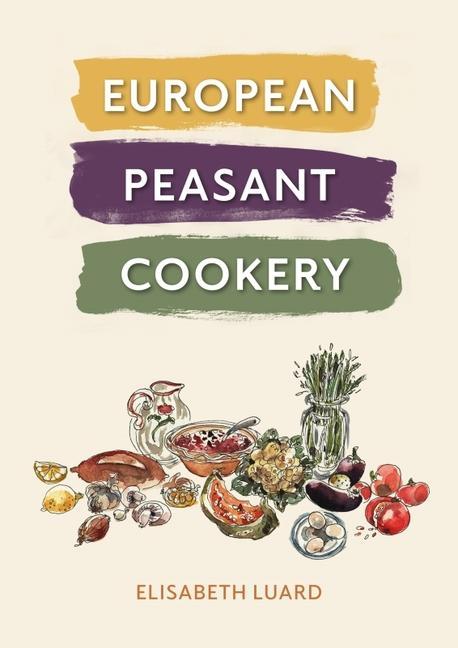 Vorderes Coverbild European Peasant Cookery