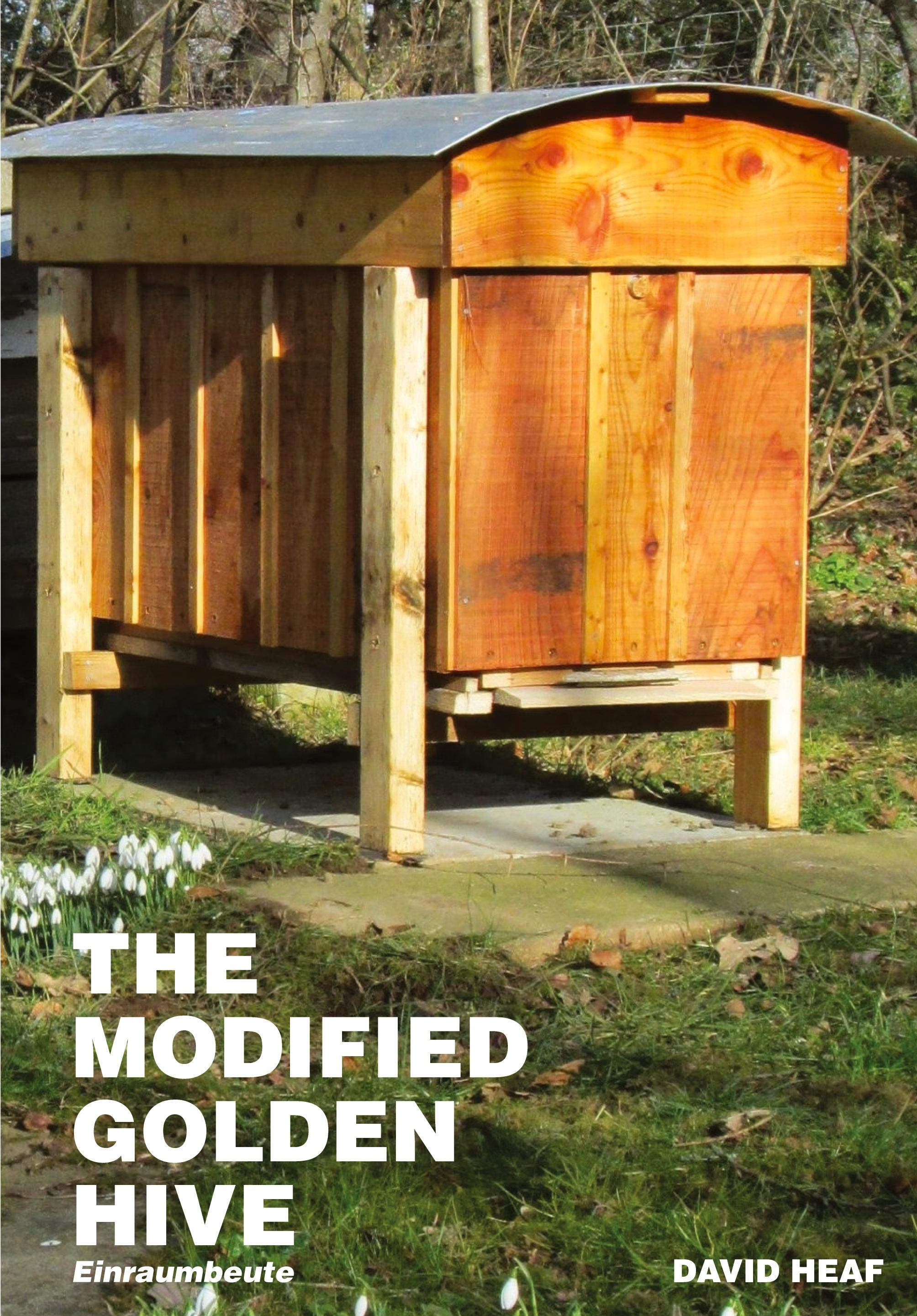 Vorderes Coverbild The Modified Golden Hive (Einraumbeute)