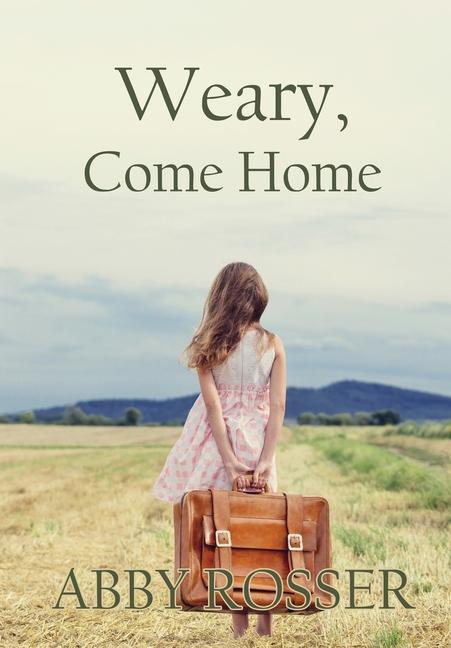 Vorderes Coverbild Weary, Come Home