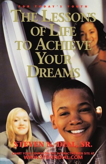 Vorderes Coverbild The Lessons of Life to Achieve Your Dreams