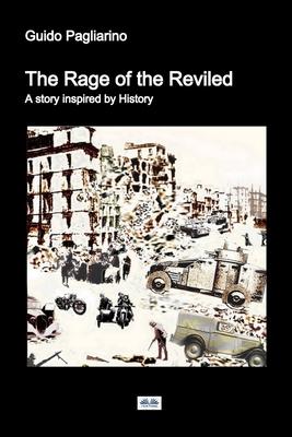 Vorderes Coverbild The Rage of the Reviled: A story inspired by History