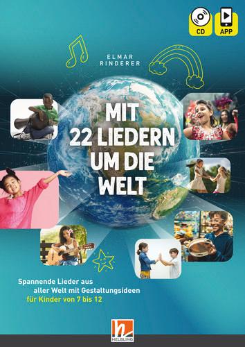 Vorderes Coverbild Mit 22 Liedern um die Welt, Heft inkl. CD + App