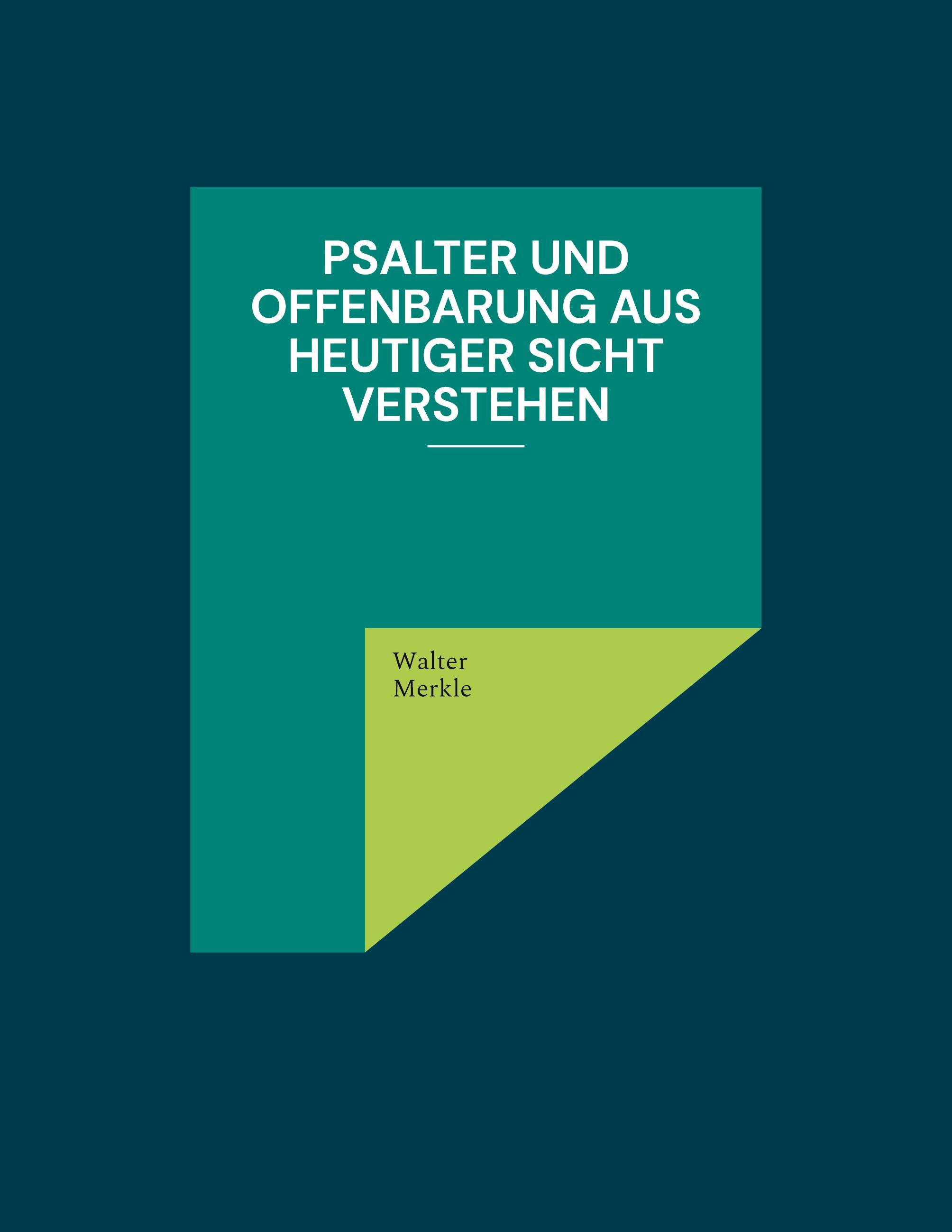 Vorderes Coverbild Psalter und Offenbarung aus heutiger Sicht verstehen