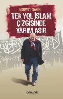 Vorderes Coverbild Tek Yol Islam Cizgisinde Yarim Asir
