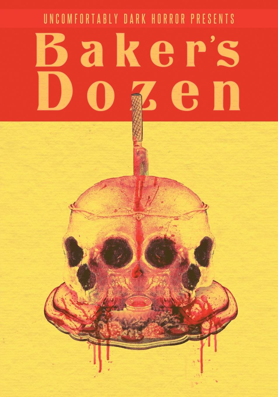 Vorderes Coverbild Uncomfortably Dark Presents...Baker's Dozen!