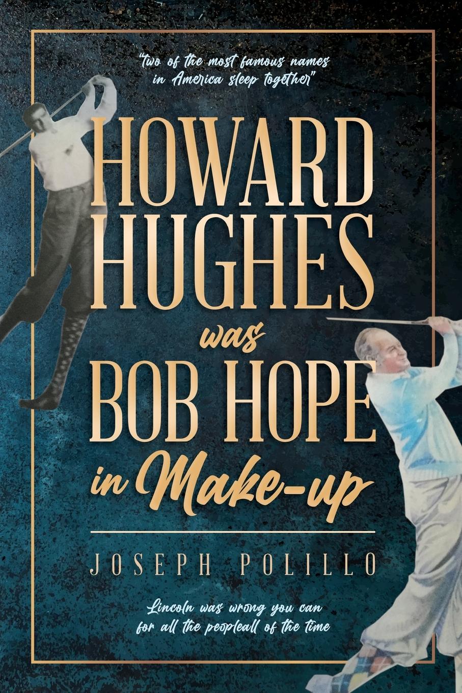Vorderes Coverbild Howard Hughes was Bob Hope in Make-up