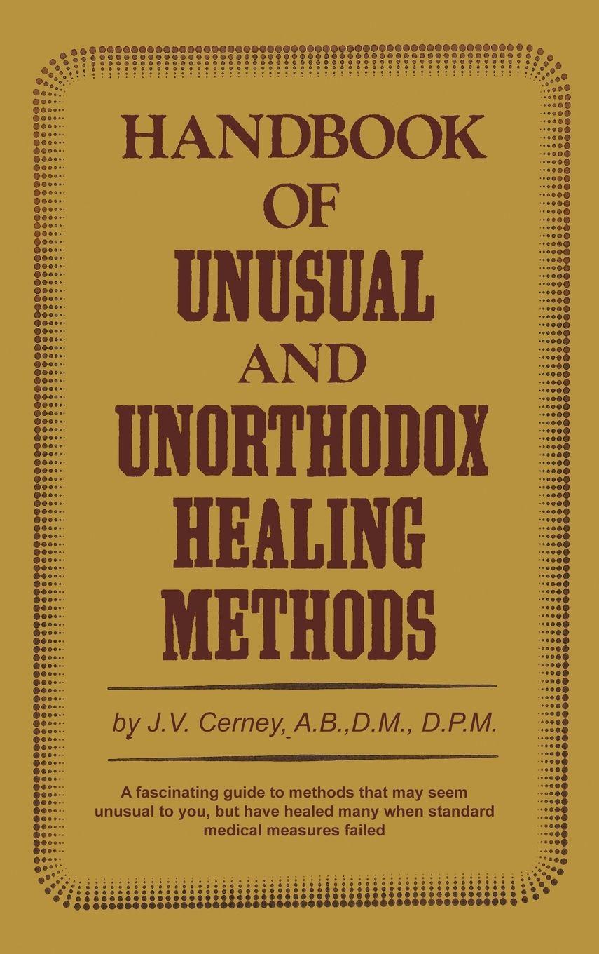Vorderes Coverbild Handbook of unusual and unorthodox healing methods