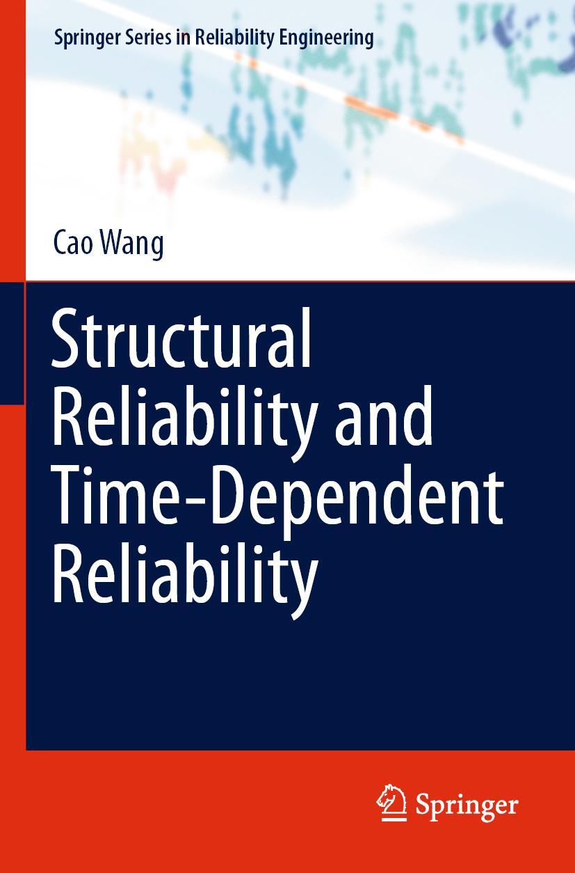 Vorderes Coverbild Structural Reliability and Time-Dependent Reliability