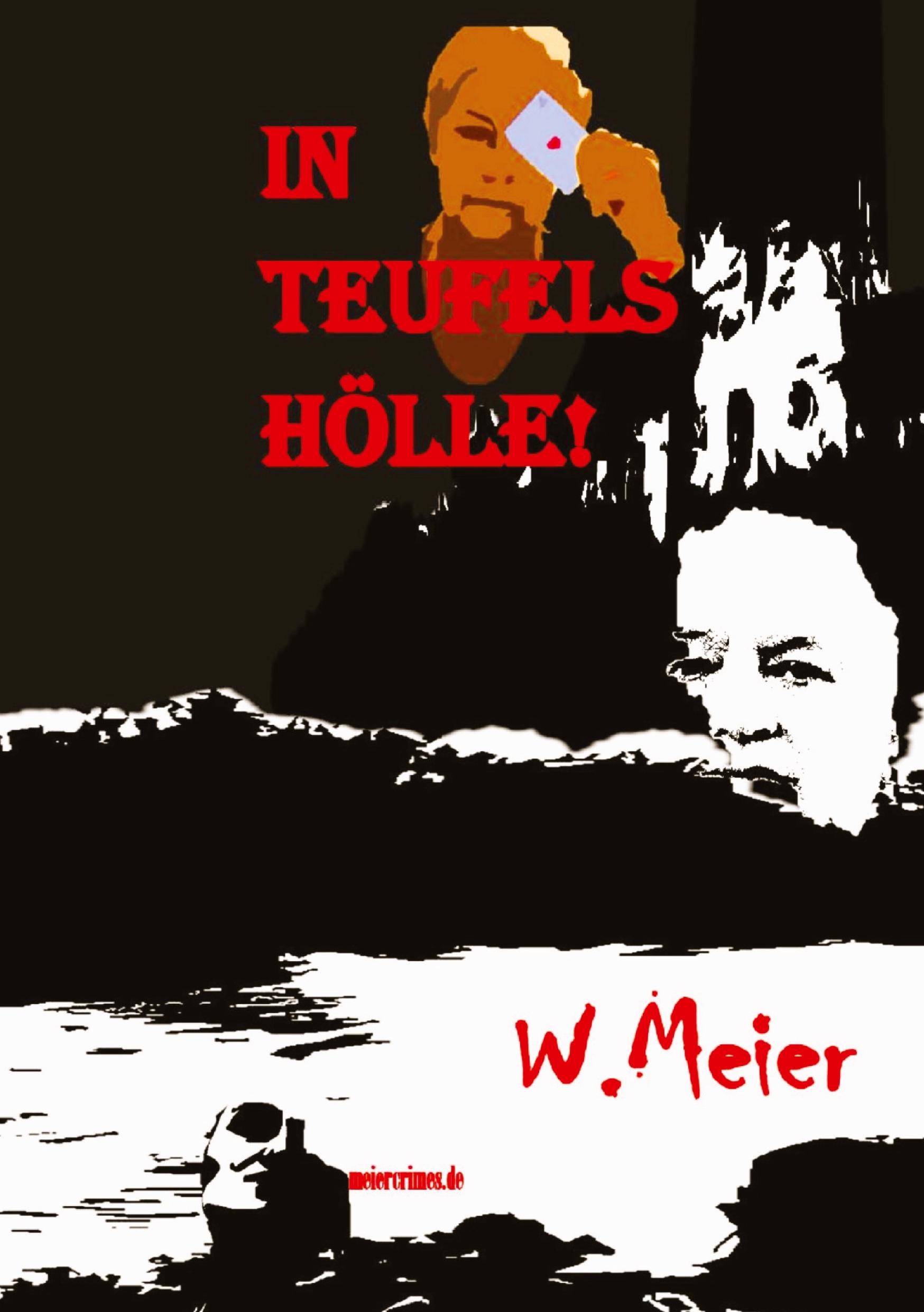Vorderes Coverbild In Teufels Hölle! Gegenwartskrimi in Zeiten von Corona.