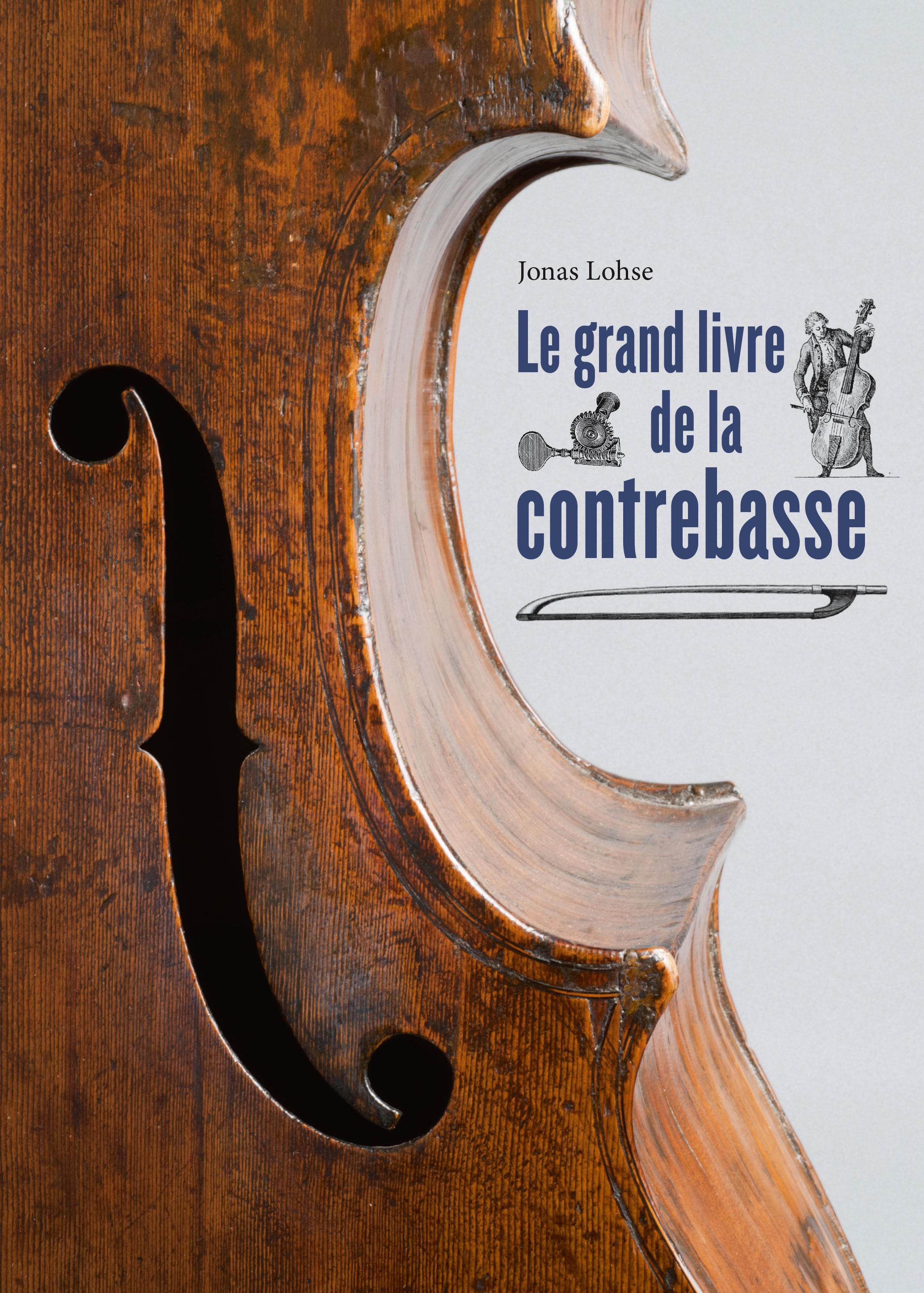 Vorderes Coverbild Le grand livre de la contrebasse