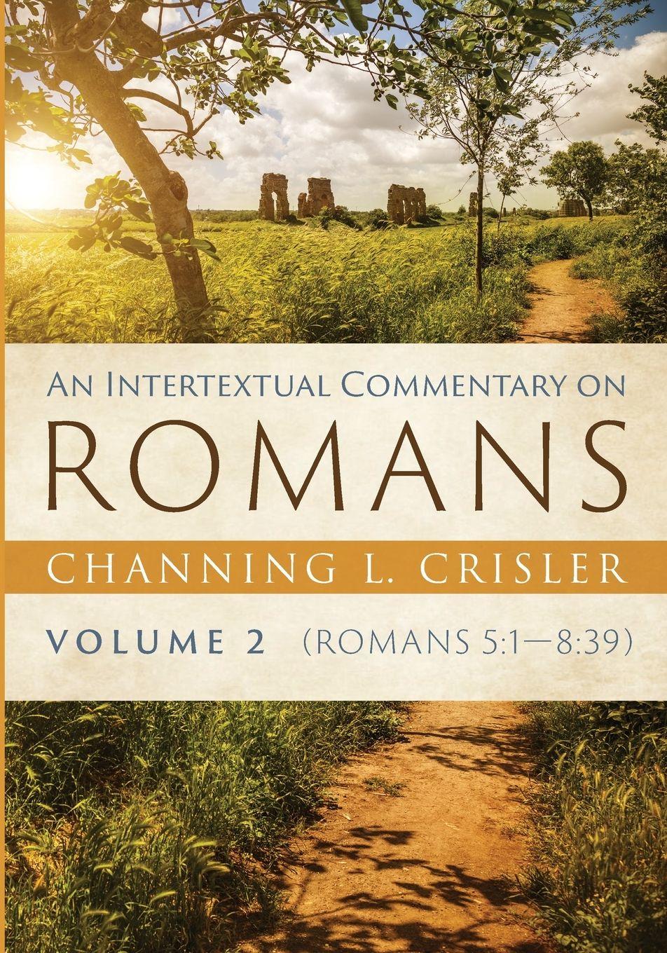 Vorderes Coverbild An Intertextual Commentary on Romans, Volume 2