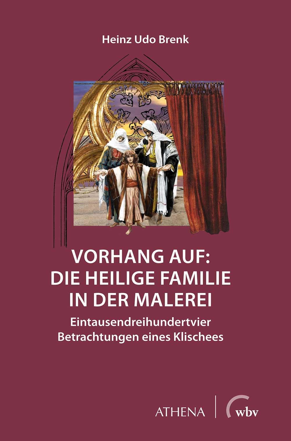 Vorderes Coverbild Vorhang auf: Die Heilige Familie in der Malerei