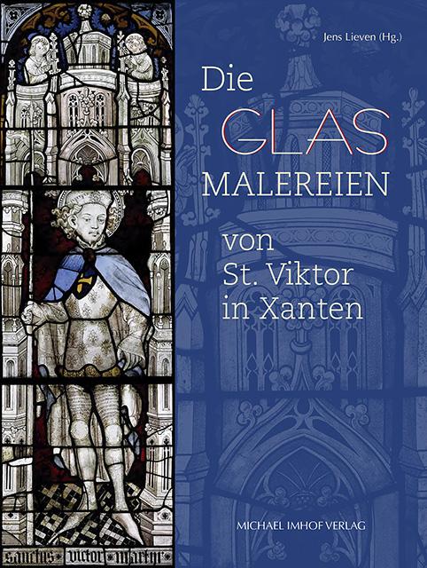Vorderes Coverbild Die Glasmalereien von St. Viktor in Xanten