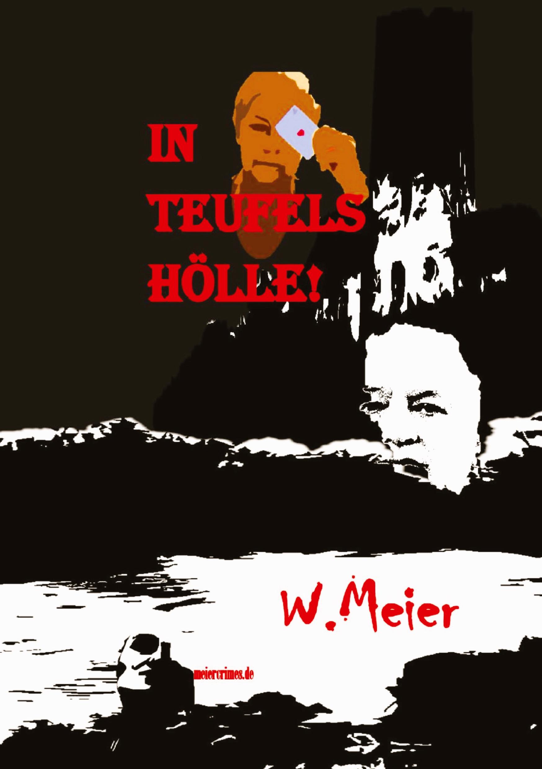 Vorderes Coverbild In Teufels Hölle! Gegenwartskrimi in Zeiten von Corona.