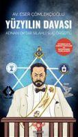 Vorderes Coverbild Yüzyilin Davasi - Adnan Oktar Silahli Suc Örgütü
