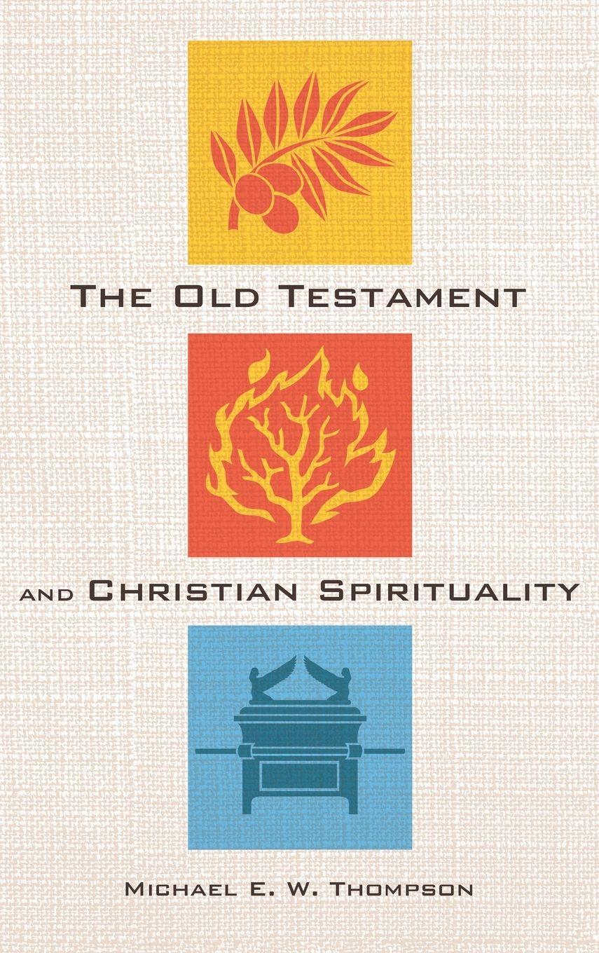 Vorderes Coverbild The Old Testament and Christian Spirituality