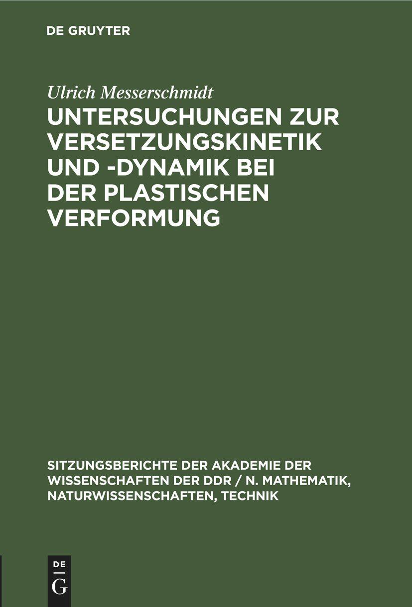 Vorderes Coverbild Untersuchungen zur Versetzungskinetik und -dynamik bei der plastischen Verformung